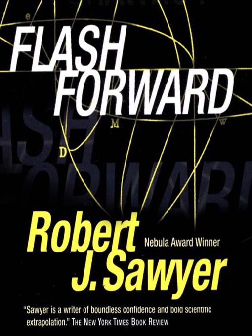 Title details for Flashforward by Robert J. Sawyer - Available